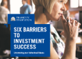 “Six Barriers to Investment Success”, Franklin Templeton